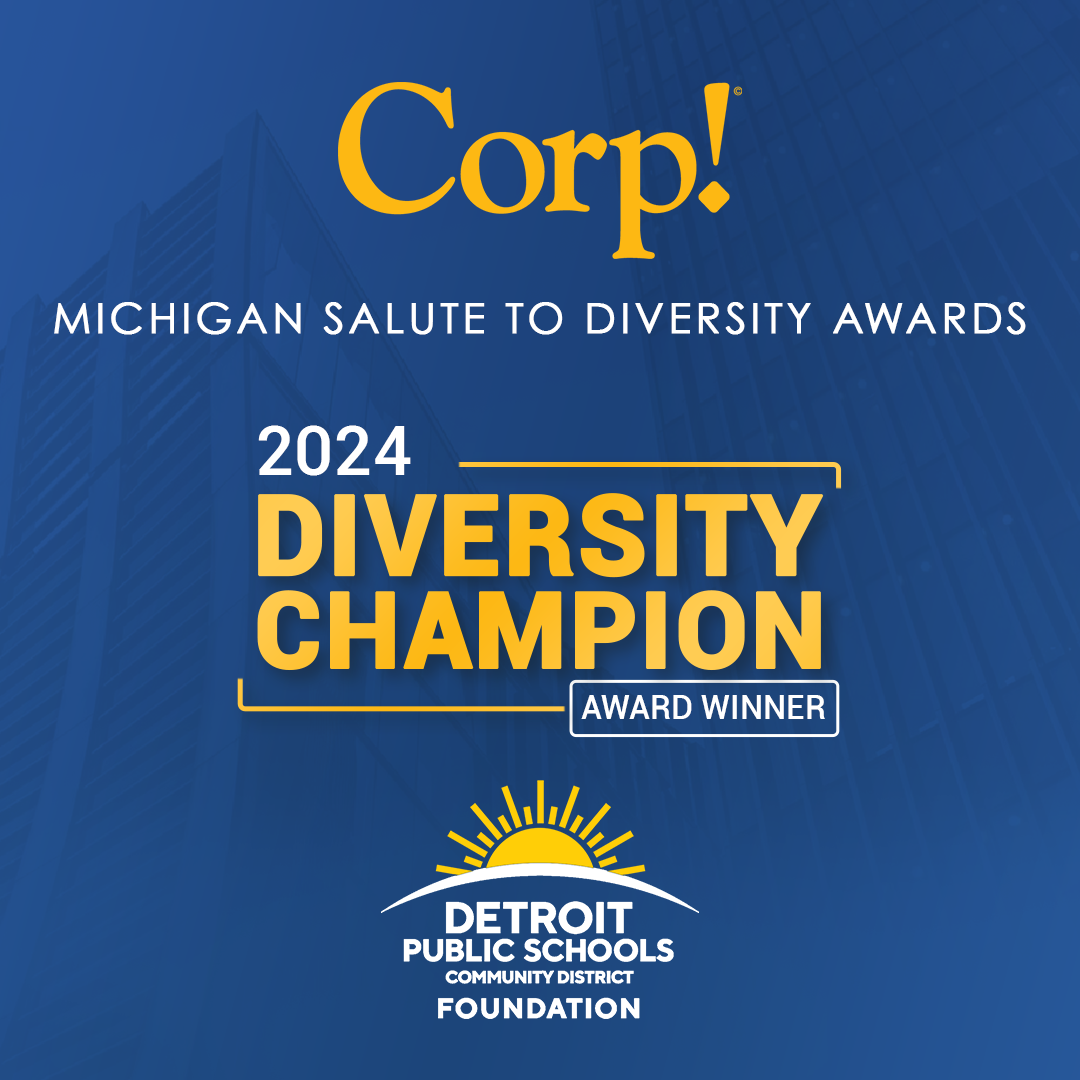 An award graphic with the title "Corp! Michigan Salute to Diversity Awards" at the top. Below, it says "2024 Diversity Champion Award Winner" with "Detroit Public Schools Community District Foundation" logo at the bottom, featuring a sun over a skyline.